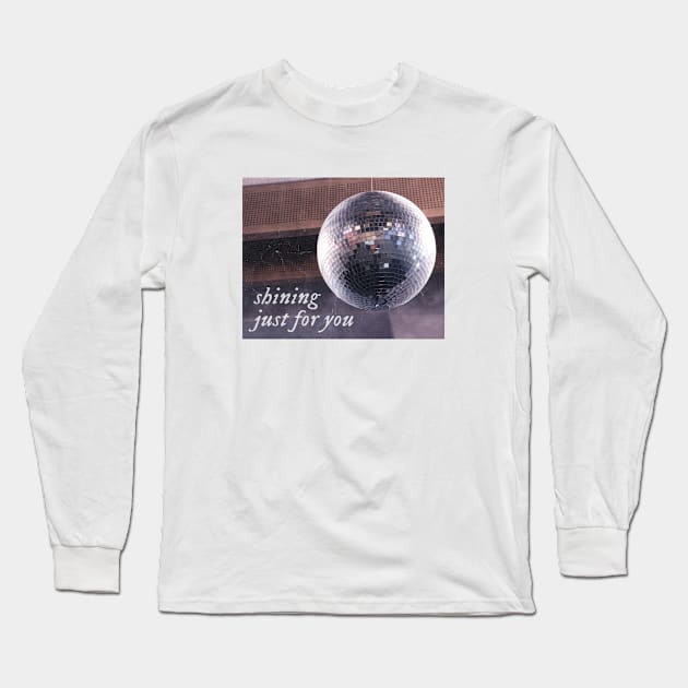 Shining Just For You Long Sleeve T-Shirt by Likeable Design